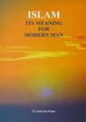 Islam - Its Meaning for Modern Man