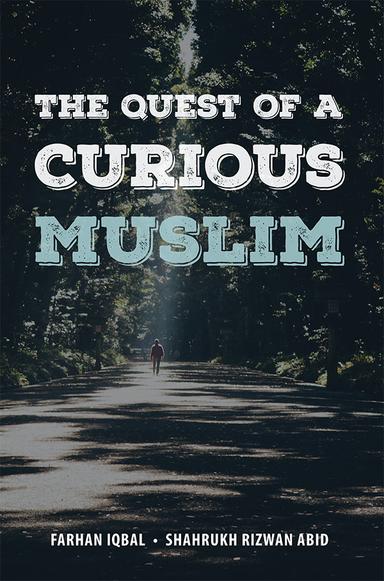 The Quest of a Curious Muslim
