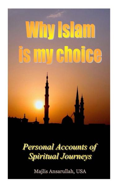 Why Islam is my choice